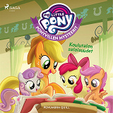 Omslagsbild för My Little Pony - Ponyvillen Mysteerit - Koulutalon salaisuudet