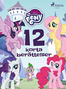 Omslagsbild för My Little Pony - 12 korta berättelser