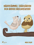 Omslagsbild för Näbbstämma i trädgården och andra fågelhistorier