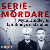 Omslagsbild för Myra Hindley & Ian Bradys sista offer
