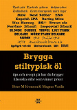 Cover for Brygga stiltypisk öl : Tips och recept på hur du brygger klassisk och vinna