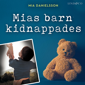 Omslagsbild för Mias barn kidnappades: En sann historia