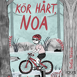 Omslagsbild för Kör hårt, Noa