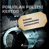 Omslagsbild för Suomen ensimmäinen ihmiskauppa