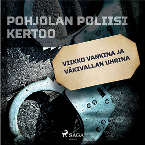 Omslagsbild för Viikko vankina ja väkivallan uhrina