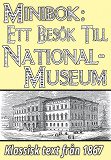 Cover for Ett besök till Nationalmuseum år 1867. Återutgivning av historisk skildring