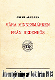 Omslagsbild för Våra minnesmärken från hedenhös. Återutgivning av bok från 1943