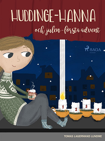 Omslagsbild för Huddinge-Hanna och julen - första advent