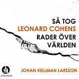 Omslagsbild för Så tog Leonard Cohens rader över världen