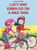 Omslagsbild för Lucy and Emma go on a Bike Ride