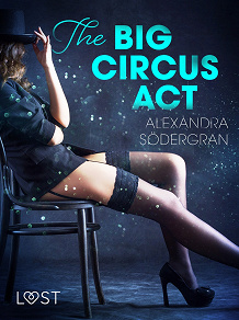 Omslagsbild för The Big Circus Act - Erotic Short Story