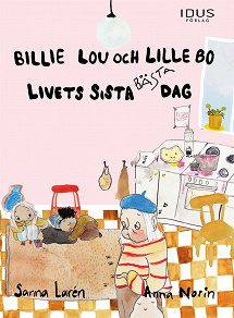 Omslagsbild för Billie Lou och Lille Bo: Livets sista bästa dag