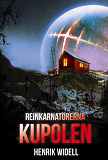 Cover for Reinkarnatörerna: Kupolen