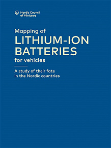 Omslagsbild för Mapping of lithium-ion batteries for vehicles: A study of their fate in the Nordic countries