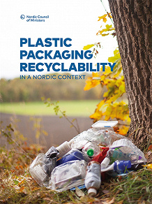 Omslagsbild för Plastic packaging recyclability in a Nordic context