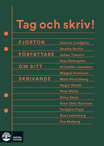 Cover for Tag och skriv! : Fjorton författare om sitt skrivande