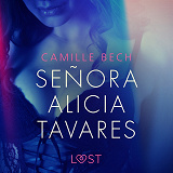 Omslagsbild för Señora Alicia Tavares - erotisk novell