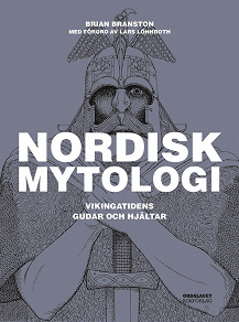 Cover for Nordisk mytologi - Vikingatidens gudar och hjältar