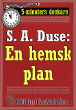 Cover for 5-minuters deckare. S. A. Duse: En hemsk plan. Återutgivning av text från 1919