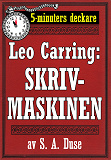 Omslagsbild för 5-minuters deckare. Leo Carring: Skrivmaskinen. Detektivhistoria i dialog. Återutgivning av text från 1920