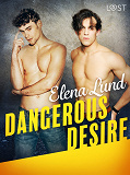 Omslagsbild för Dangerous Desire - Erotic Short Story