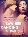 Omslagsbild för I Saw Her Dancing in Paris - Erotic Short Story