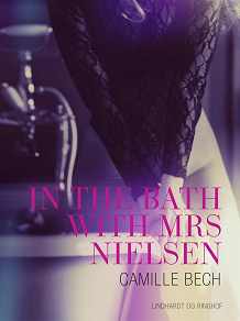 Omslagsbild för In the Bath with Mrs Nielsen - Erotic Short Story