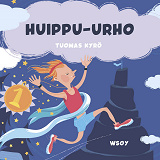 Cover for Pikku Kakkosen iltasatu: Huippu-Urho