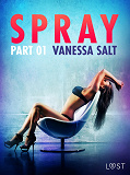 Omslagsbild för Spray, Part 1 - Erotic Short Story