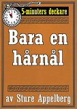 Cover for 5-minuters deckare. Bara en hårnål. Återutgivning av text från 1944