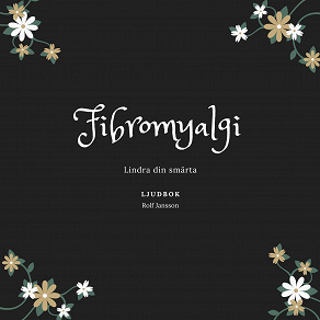 Cover for Fibromyalgi - lindra din smärta