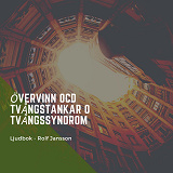 Omslagsbild för Övervinn OCD - Tvångstankar - Tvångssyndrom