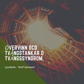 Cover for Övervinn OCD - Tvångstankar - Tvångssyndrom