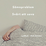 Cover for Sömnproblem? Svårt att sova? - Prova ljudbok