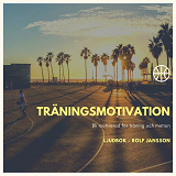 Cover for Träningsmotivation - Bli motiverad för träning och motion