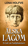 Cover for Älska Lagom - En bok om familjehemsbarn