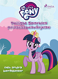 Omslagsbild för Twilight Sparkles prinsessbesvärjelse och andra berättelser