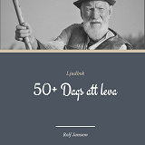 Cover for 50+ Dags att leva