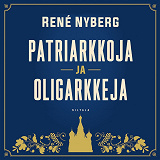 Omslagsbild för Patriarkkoja ja oligarkkeja