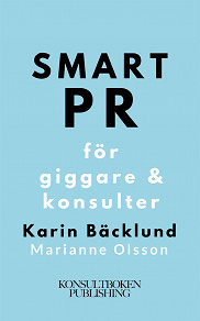 Cover for Smart PR för giggare & konsulter