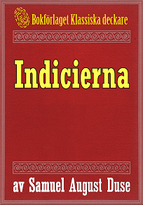 Omslagsbild för Indicierna. Brottmålshistoria. Återutgivning av text från 1915