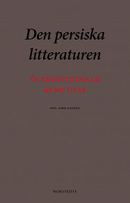 Omslagsbild för Den persiska litteraturen : översättningar