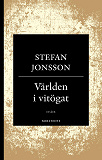 Omslagsbild för Världen i vitögat : tre essäer om västerländsk kultur - De andra, Andra platser, Världens centrum