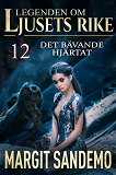 Cover for Det bävande hjärtat: Ljusets rike 12