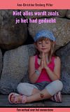 Cover for Niet alles wordt zoals je het had gedacht