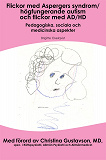 Cover for Flickor med aspergers syndrom/Högfungerande autism och flickor med AD/HD