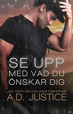 Cover for Se upp med vad du önskar dig