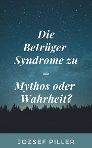 Omslagsbild för Die Betrüger Syndrome zu - Mythos oder Wahrheit?