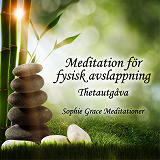 Omslagsbild för Meditation för fysisk avslappning. Thetautgåva