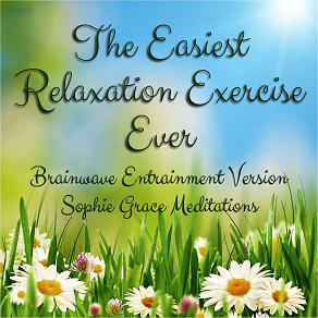 Omslagsbild för The Easiest Relaxation Exercise Ever. Brainwave Entrainment